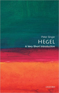 Title: Hegel: A Very Short Introduction, Author: Peter Singer