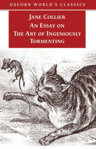 Title: An Essay on the Art of Ingeniously Tormenting (Old Edition), Author: Jane Collier