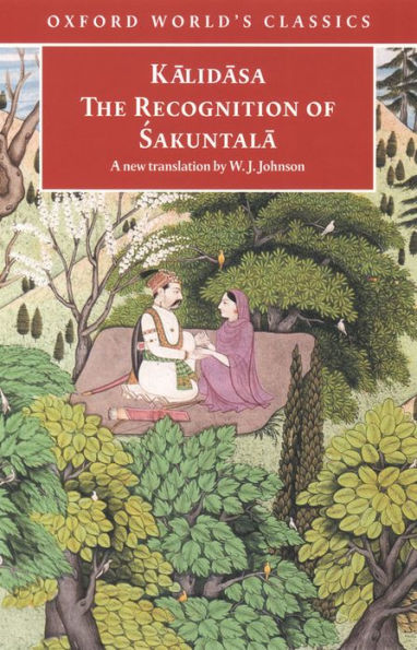 The Recognition of Sakuntala: A Play In Seven Acts