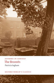 Title: The Brontës (Authors in Context), Author: Patricia Ingham