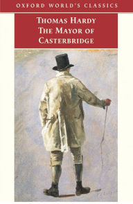 Title: The Mayor of Casterbridge, Author: Thomas Hardy