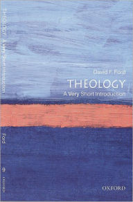 Title: Theology: A Very Short Introduction, Author: David Ford