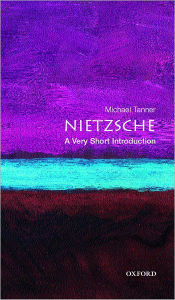 Title: Nietzsche: A Very Short Introduction, Author: Michael Tanner