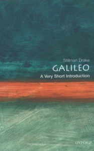 Title: Galileo: A Very Short Introduction, Author: Stillman Drake