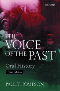 Title: Voice of the Past: Oral History, Author: Paul Thompson