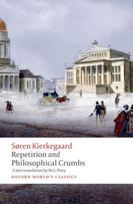 Title: Repetition and Philosophical Crumbs, Author: Soren Kierkegaard