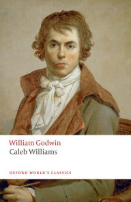 Title: Caleb Williams, Author: William Godwin