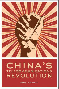 Title: China's Telecommunications Revolution, Author: Eric Harwit