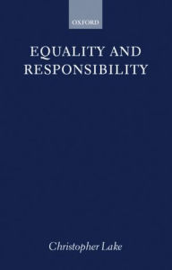 Title: Equality and Responsibility, Author: Christopher Lake