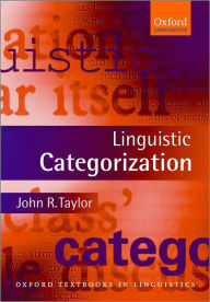 Title: Linguistic Categorization, Author: John R. Taylor