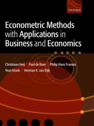 Title: Econometric Methods with Applications in Business and Economics, Author: Christiaan Heij