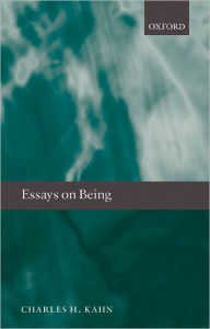 Title: Essays on Being, Author: Charles H. Kahn