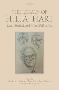 Title: The Legacy of H.L.A. Hart: Legal, Political and Moral Philosophy, Author: Matthew Kramer