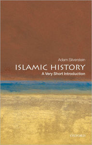 Title: Islamic History: A Very Short Introduction, Author: Adam J. Silverstein