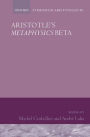 Aristotle's Metaphysics Beta: Symposium Aristotelicum
