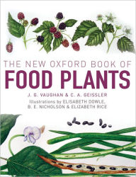 Title: The New Oxford Book of Food Plants, Author: John Vaughan