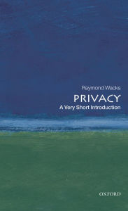 Title: Privacy: A Very Short Introduction, Author: Raymond Wacks