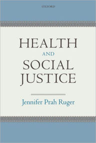 Title: Health and Social Justice, Author: Jennifer Prah Ruger
