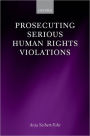 Prosecuting Serious Human Rights Violations