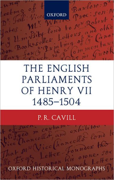 The English Parliaments of Henry VII 1485-1504