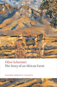 Title: The Story of an African Farm, Author: Olive Schreiner
