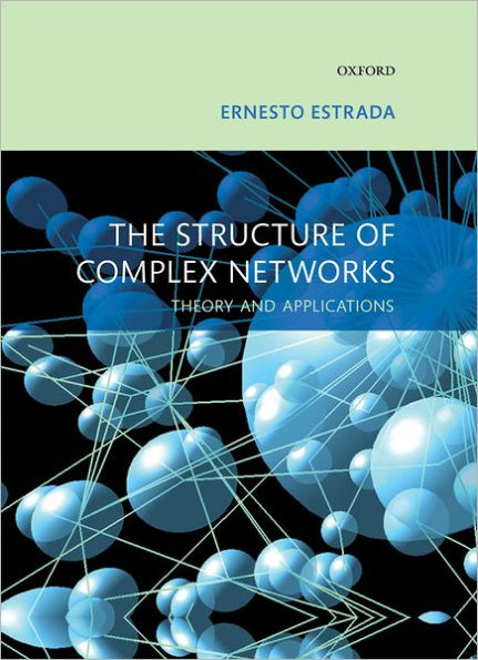 The Structure of Complex Networks: Theory and Applications