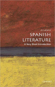 Title: Spanish Literature: A Very Short Introduction, Author: Jo Labanyi