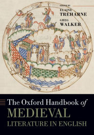 Title: The Oxford Handbook of Medieval Literature in English, Author: Elaine Treharne