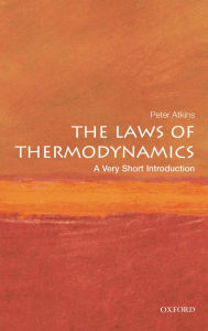Title: The Laws of Thermodynamics: A Very Short Introduction, Author: Peter Atkins