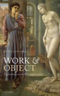 Work and Object: Explorations in the Metaphysics of Art