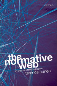 Title: The Normative Web: An Argument for Moral Realism, Author: Terence Cuneo