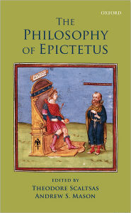 Title: The Philosophy of Epictetus, Author: Theodore Scaltsas