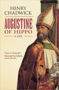 Title: Augustine of Hippo: A Life, Author: Henry Chadwick