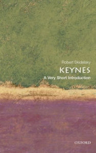 Title: Keynes: A Very Short Introduction, Author: Robert Skidelsky