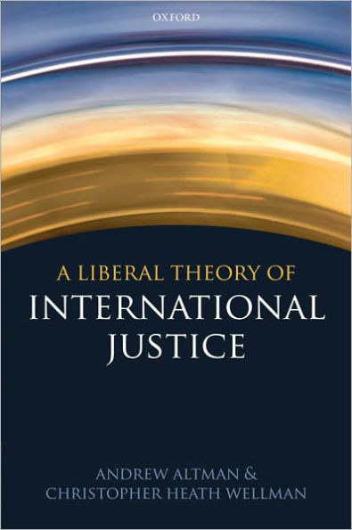 A Liberal Theory of International Justice