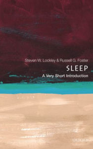 Title: Sleep: A Very Short Introduction, Author: Steven W. Lockley