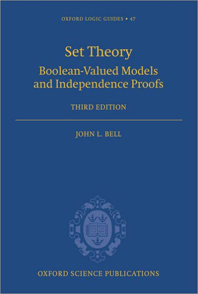 Set Theory: Boolean-Valued Models and Independence Proofs