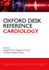 Title: Oxford Desk Reference: Cardiology, Author: Hung-Fat Tse