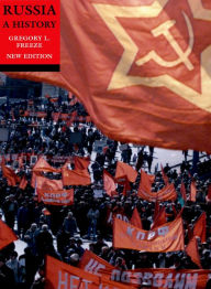 Title: Russia: A History, new edition, Author: Gregory Freeze