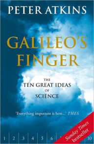 Title: Galileo's Finger: The Ten Great Ideas of Science, Author: Peter Atkins