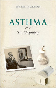 Title: Asthma: The Biography, Author: Mark Jackson
