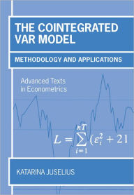 Title: The Cointegrated VAR Model: Methodology and Applications, Author: Katarina Juselius