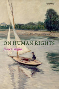 Title: On Human Rights, Author: James Griffin