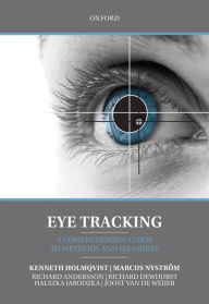 Title: Eye Tracking: A comprehensive guide to methods and measures, Author: Kenneth Holmqvist