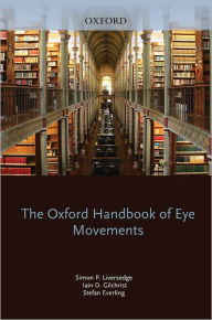 Title: The Oxford Handbook of Eye Movements, Author: Simon Liversedge