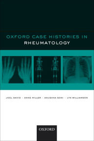 Title: Oxford Case Histories in Rheumatology, Author: Joel David