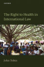 The Right to Health in International Law