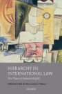 Hierarchy in International Law: The Place of Human Rights