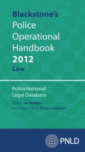 Title: Blackstone's Police Operational Handbook 2012: Law, Author: Police (PNLD)