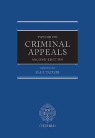 Title: Taylor on Criminal Appeals, Author: Paul Taylor